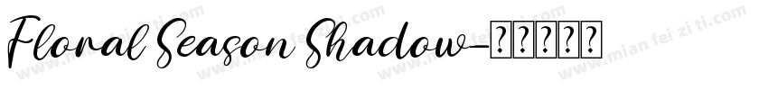 Floral Season Shadow字体转换